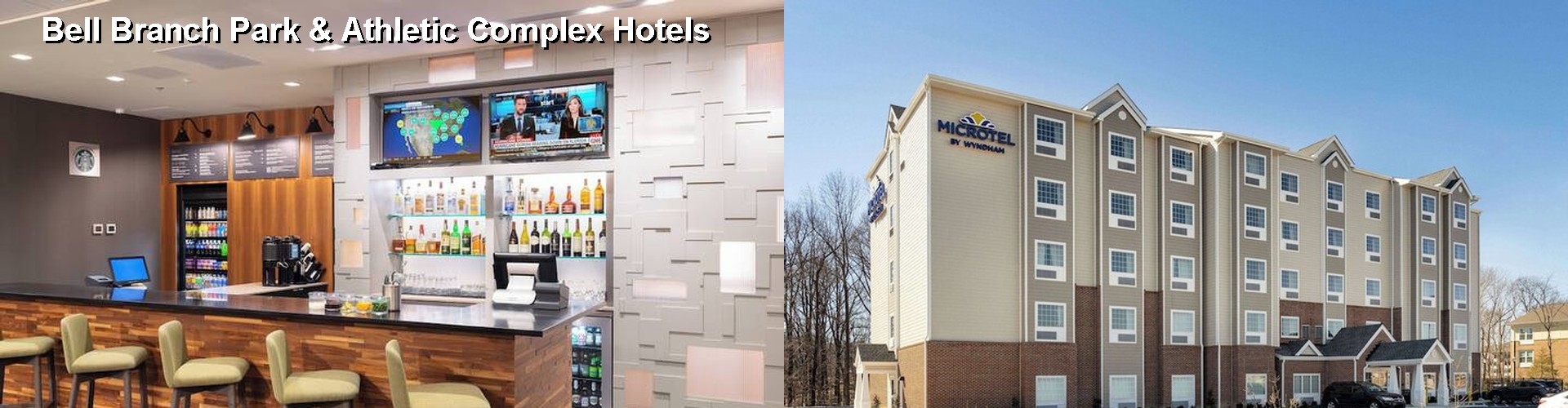 5 Best Hotels near Bell Branch Park & Athletic Complex
