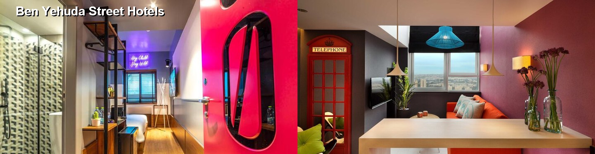 5 Best Hotels near Ben Yehuda Street