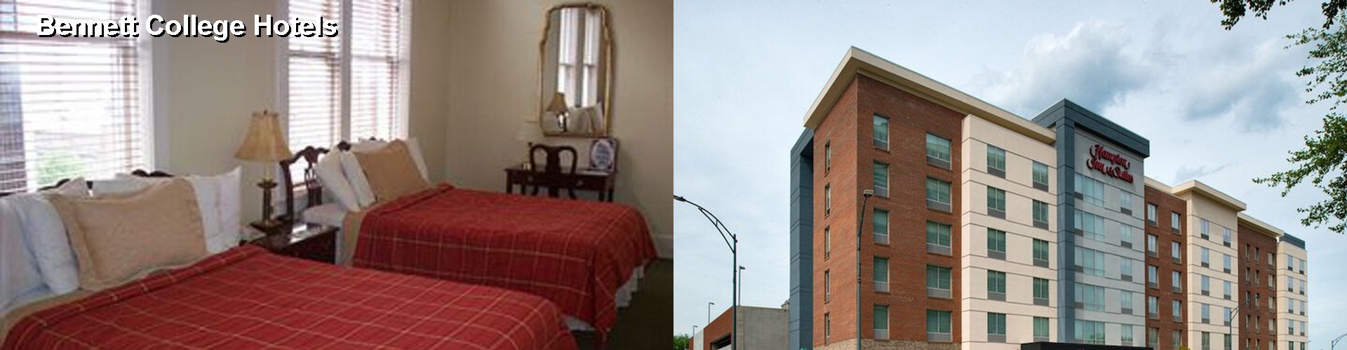 4 Best Hotels near Bennett College