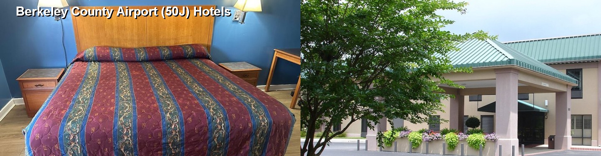 4 Best Hotels near Berkeley County Airport (50J)