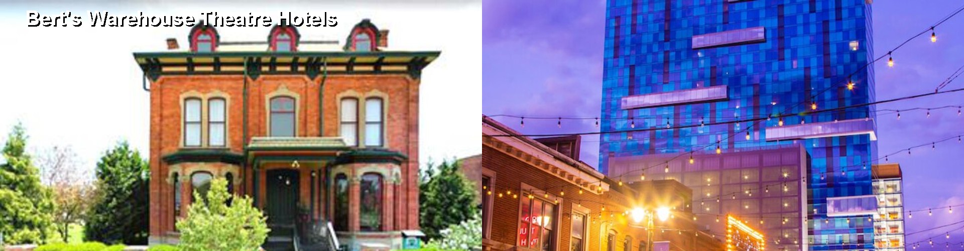 5 Best Hotels near Bert's Warehouse Theatre