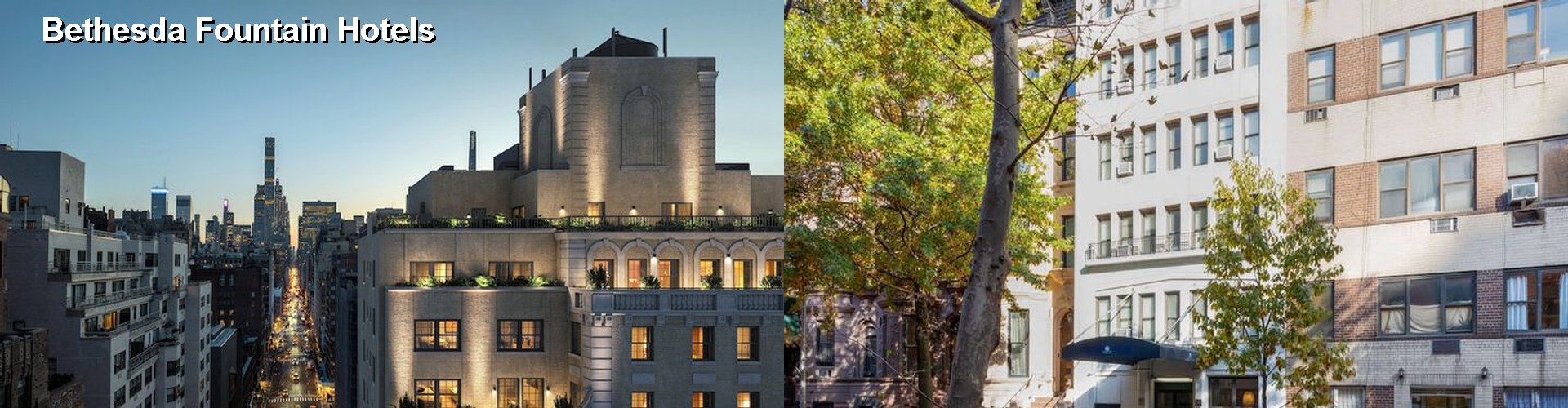 5 Best Hotels near Bethesda Fountain