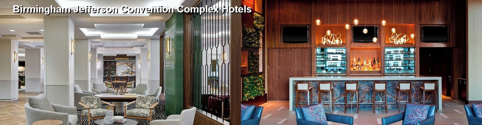 4 Best Hotels near Birmingham Jefferson Convention Complex
