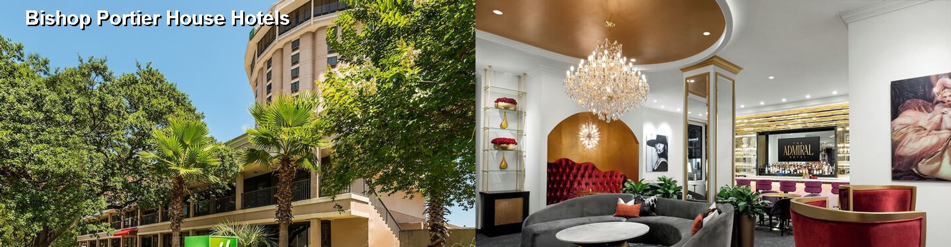5 Best Hotels near Bishop Portier House