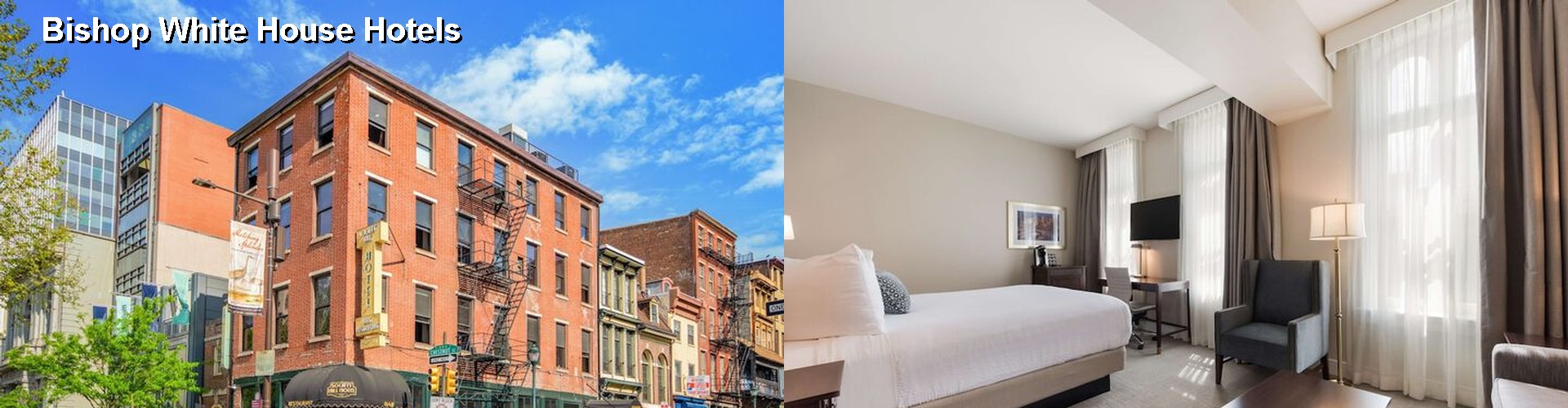 5 Best Hotels near Bishop White House