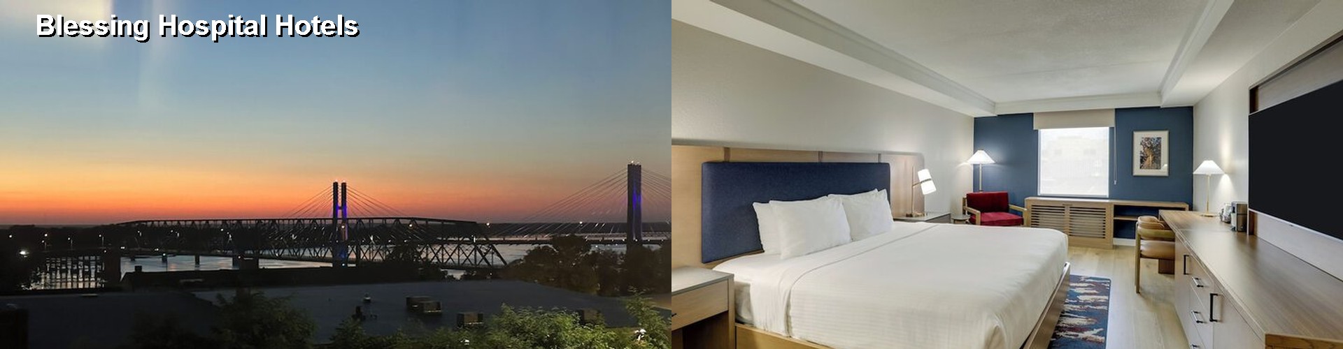 4 Best Hotels near Blessing Hospital