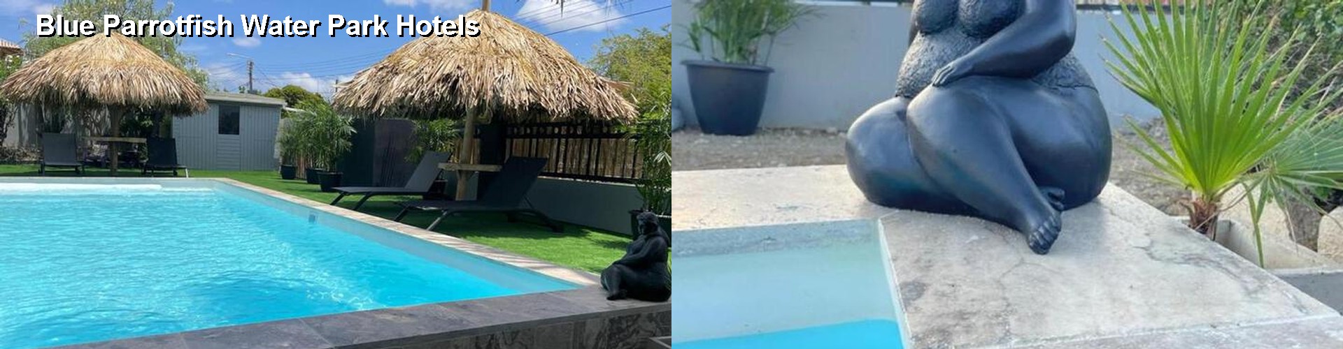 5 Best Hotels near Blue Parrotfish Water Park