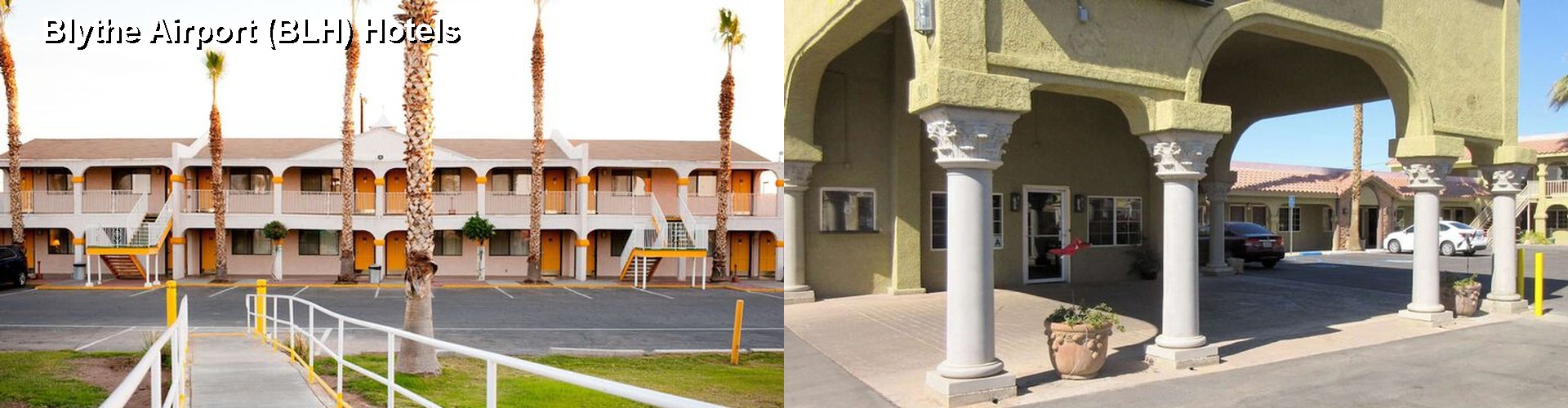 4 Best Hotels near Blythe Airport (BLH)