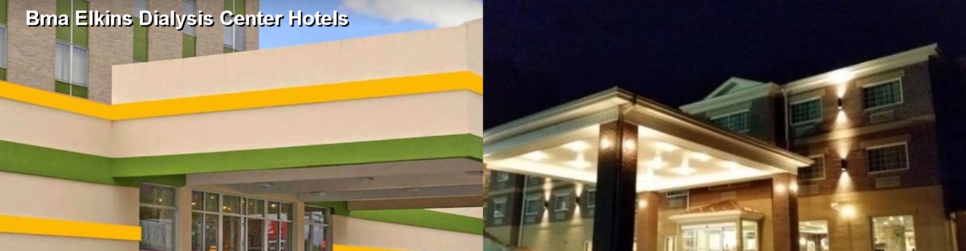5 Best Hotels near Bma Elkins Dialysis Center