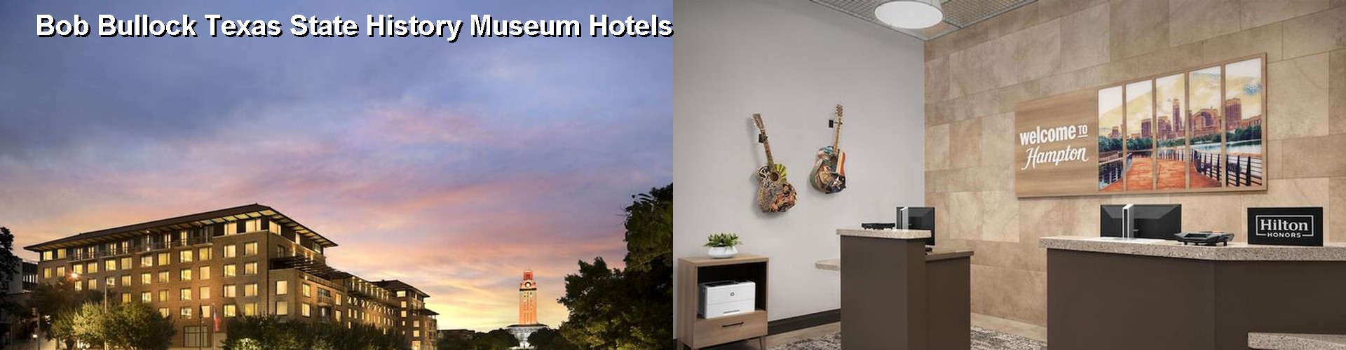 5 Best Hotels near Bob Bullock Texas State History Museum