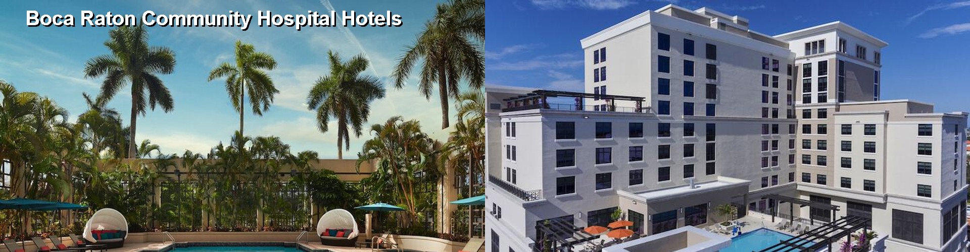5 Best Hotels near Boca Raton Community Hospital