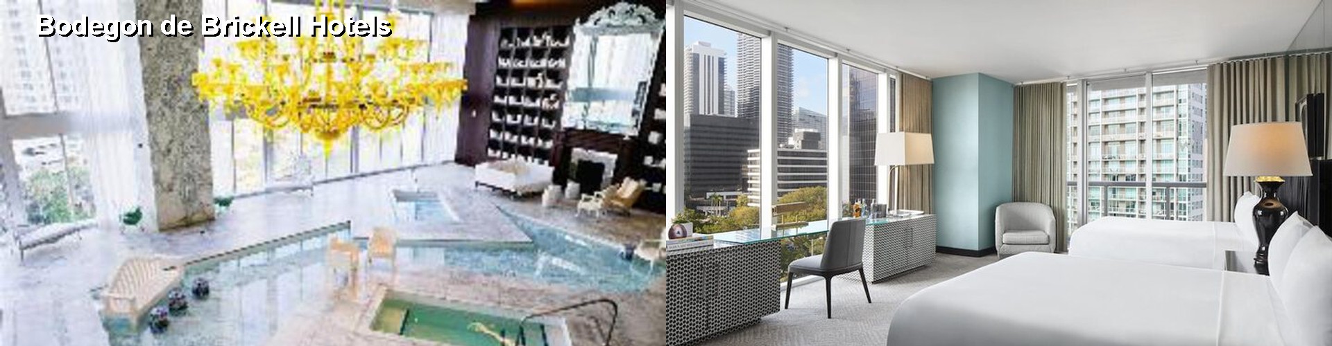 5 Best Hotels near Bodegon de Brickell