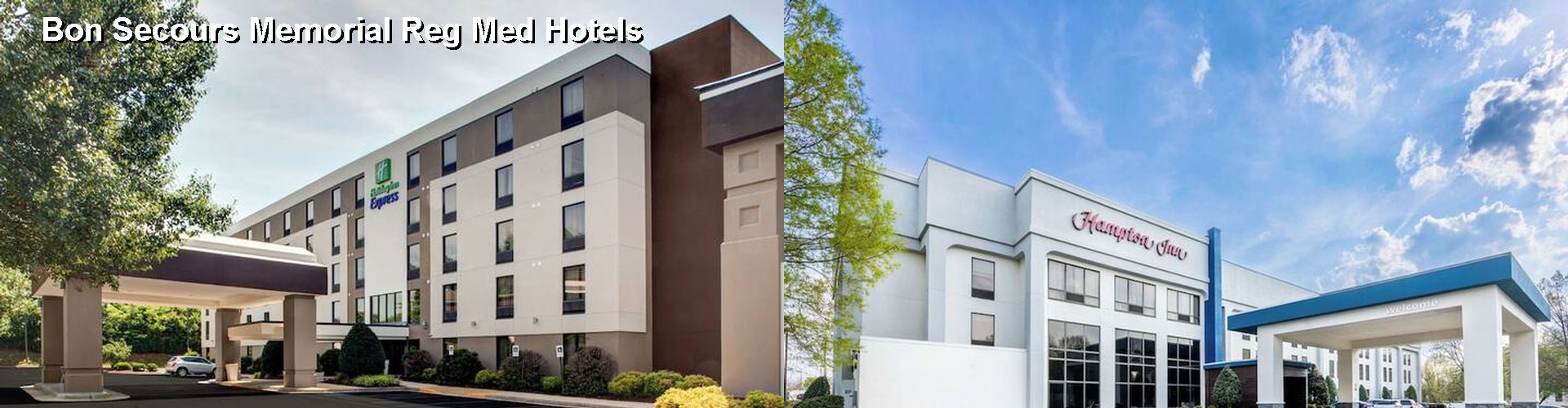 5 Best Hotels near Bon Secours Memorial Reg Med