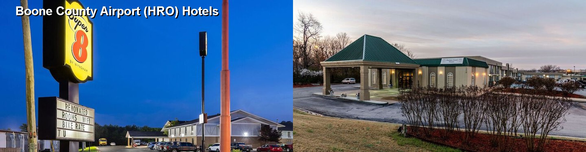 5 Best Hotels near Boone County Airport (HRO)