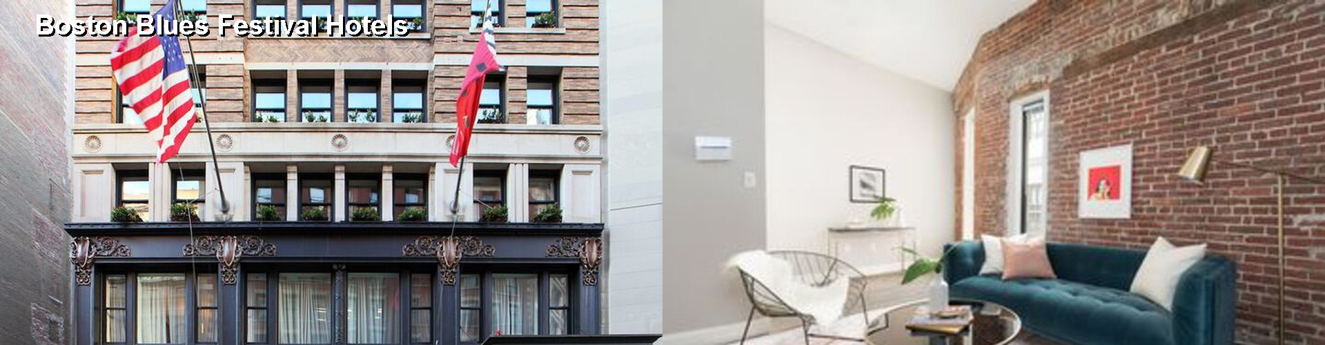 1 Best Hotels near Boston Blues Festival