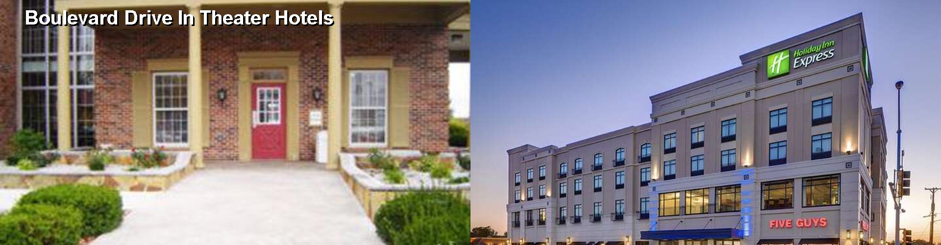 4 Best Hotels near Boulevard Drive In Theater