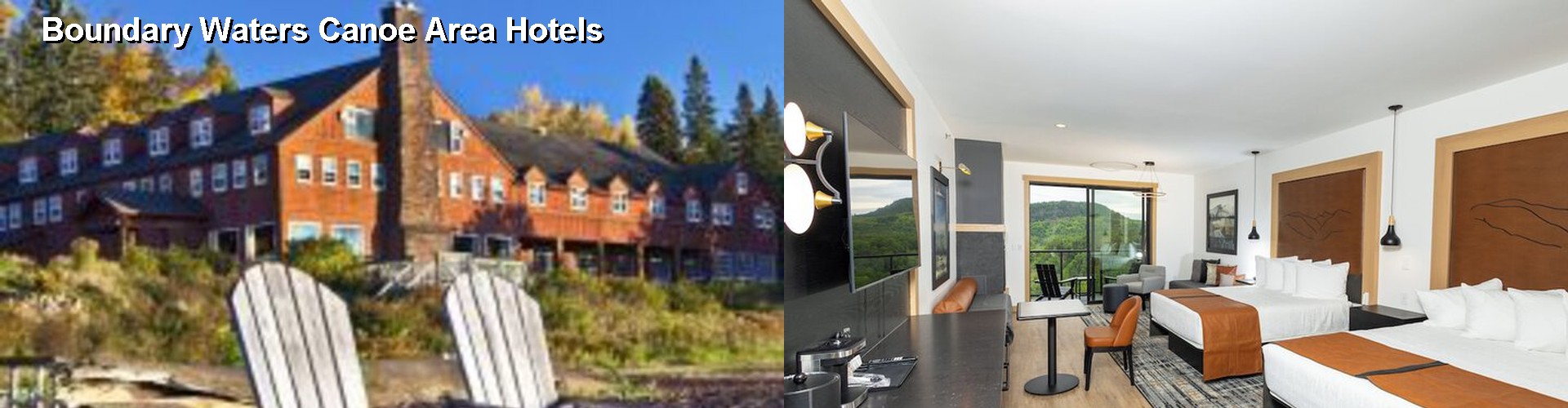 5 Best Hotels near Boundary Waters Canoe Area
