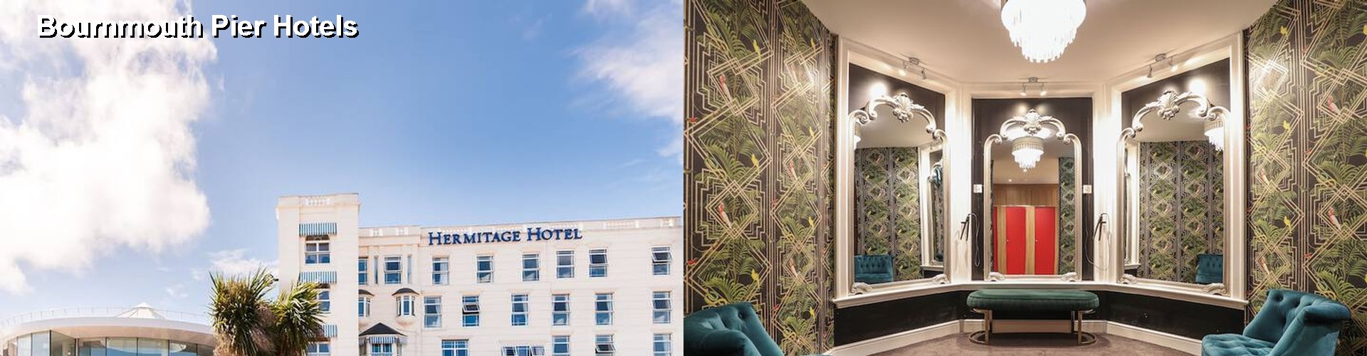 4 Best Hotels near Bournmouth Pier