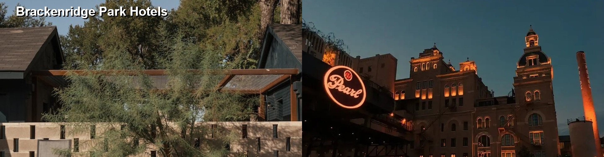 4 Best Hotels near Brackenridge Park