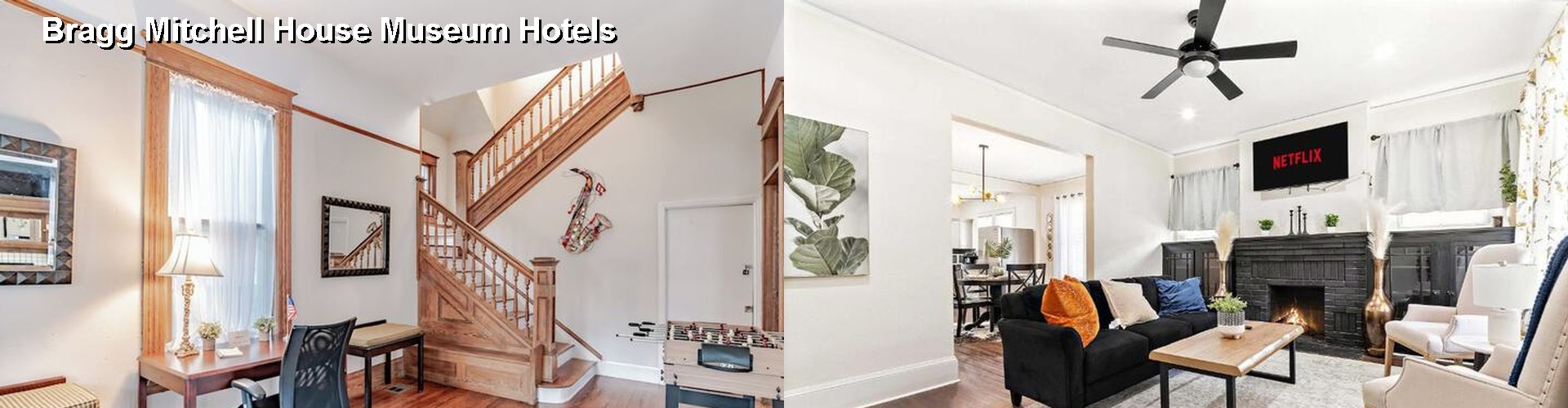 2 Best Hotels near Bragg Mitchell House Museum