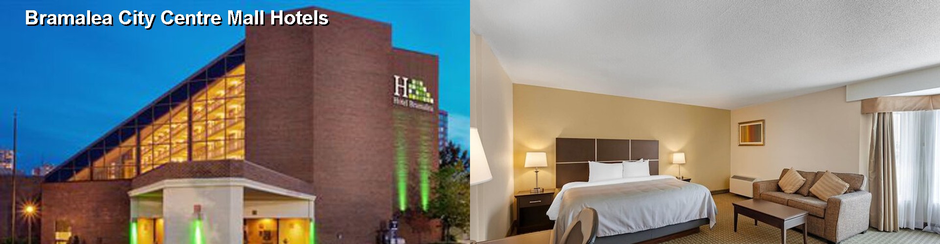 4 Best Hotels near Bramalea City Centre Mall