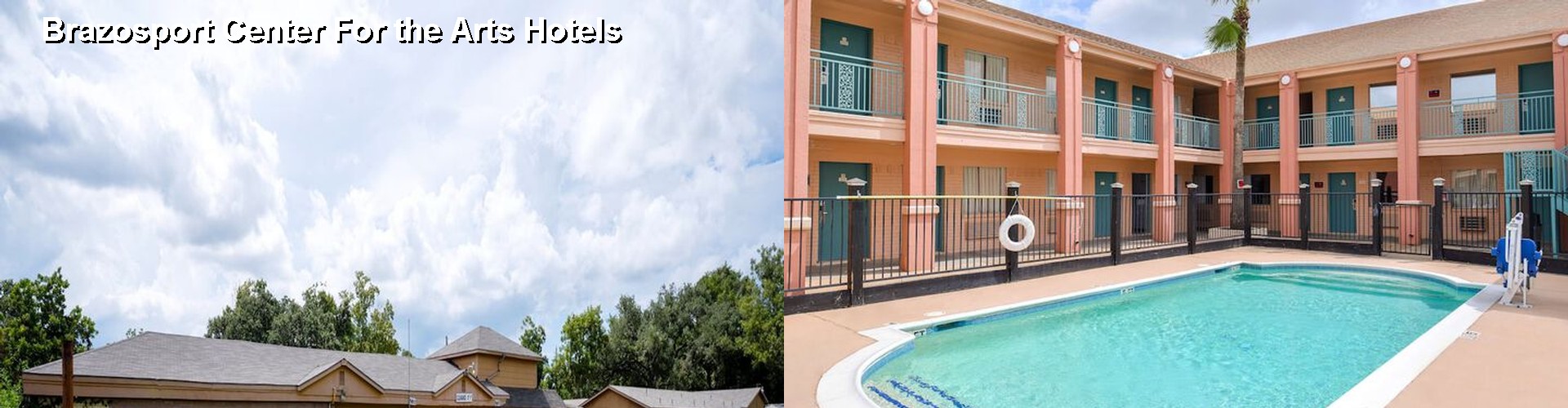 5 Best Hotels near Brazosport Center For the Arts