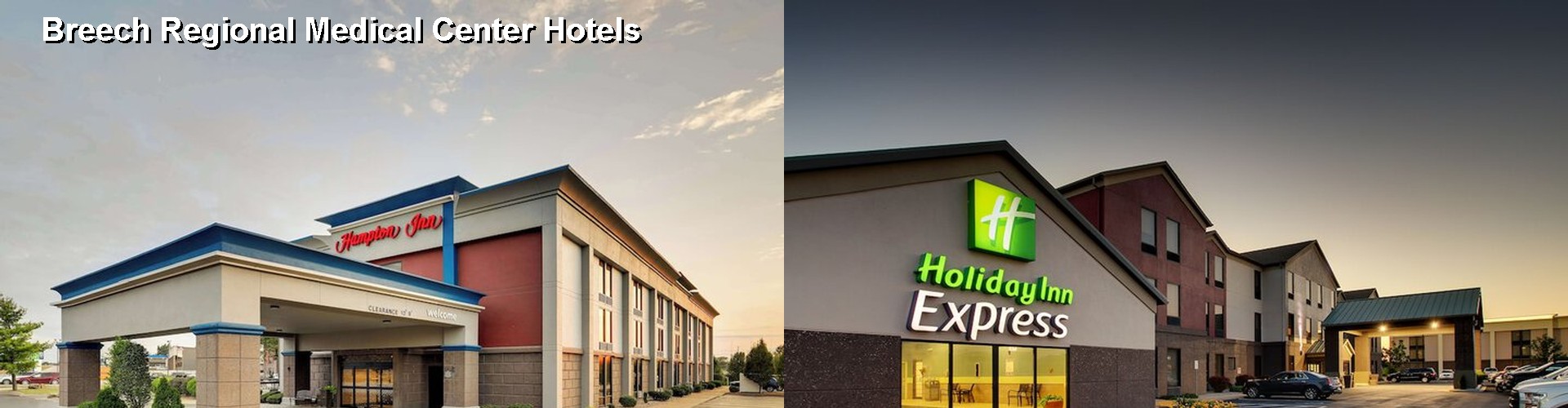 5 Best Hotels near Breech Regional Medical Center