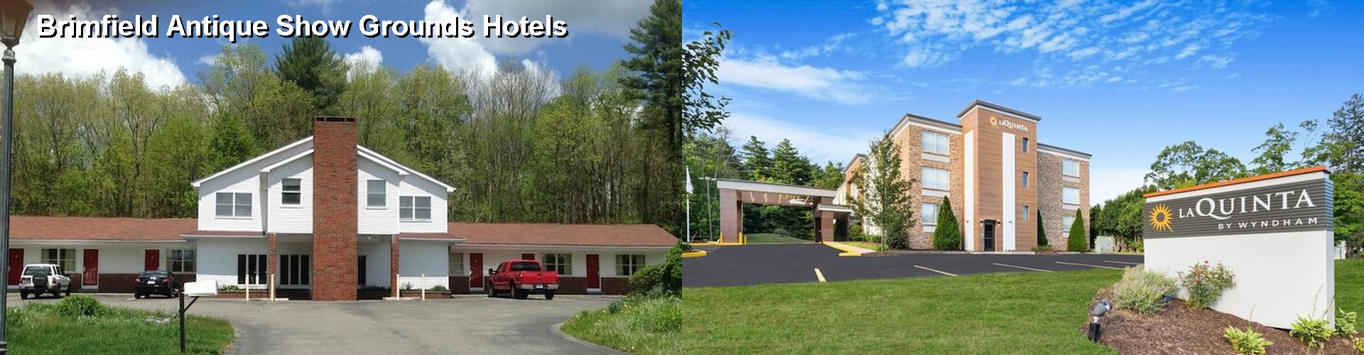 5 Best Hotels near Brimfield Antique Show Grounds