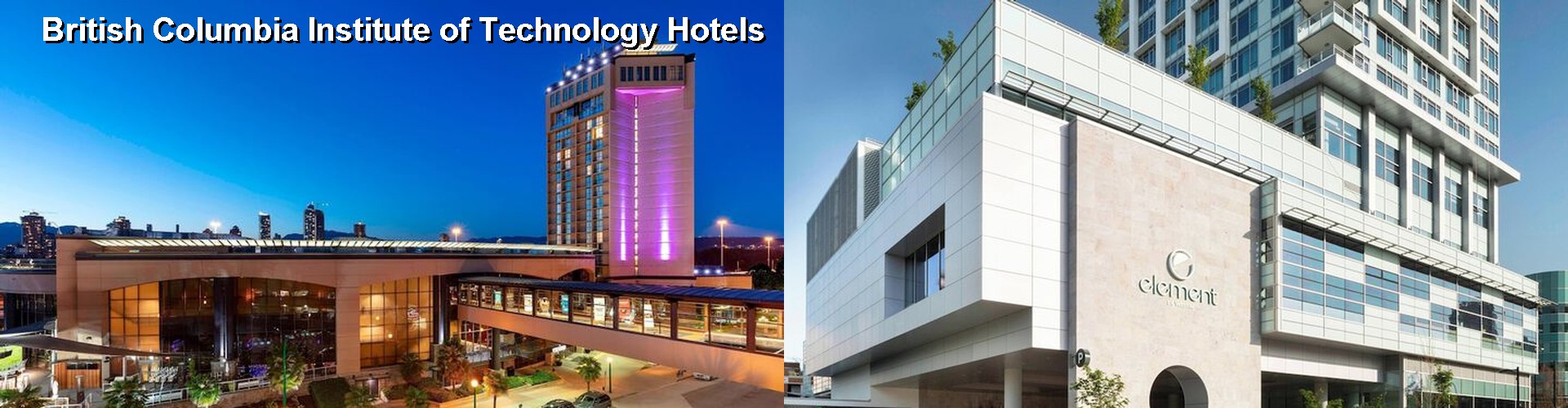 5 Best Hotels near British Columbia Institute of Technology