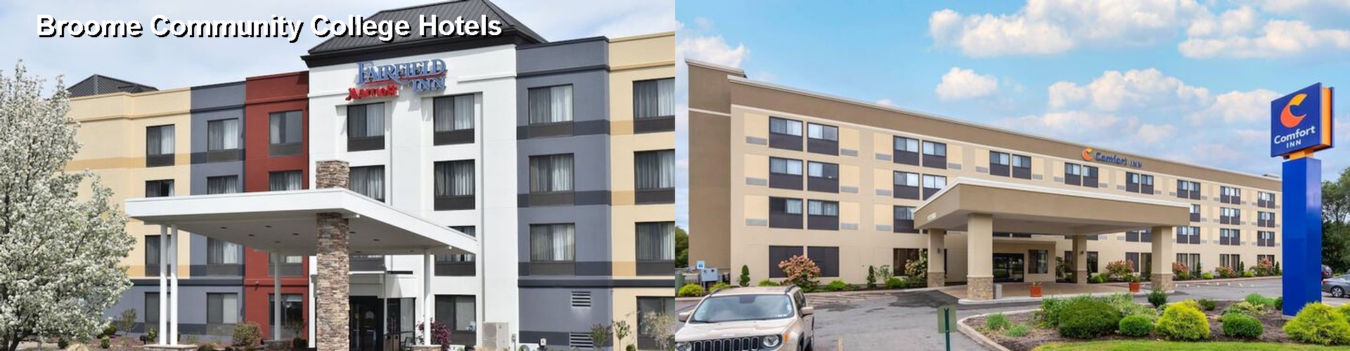 3 Best Hotels near Broome Community College