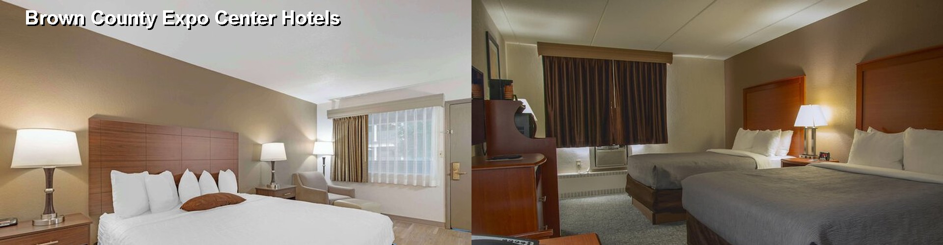 4 Best Hotels near Brown County Expo Center