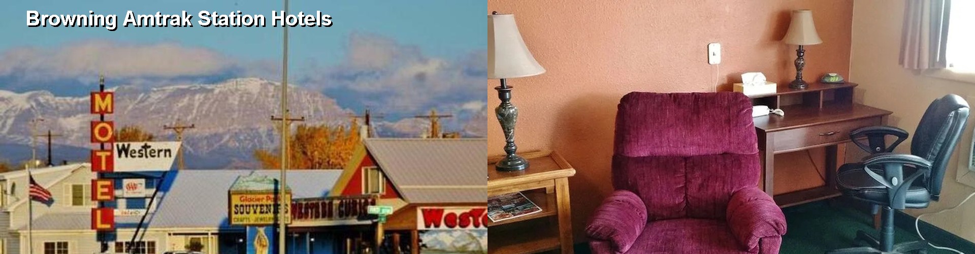1 Best Hotels near Browning Amtrak Station