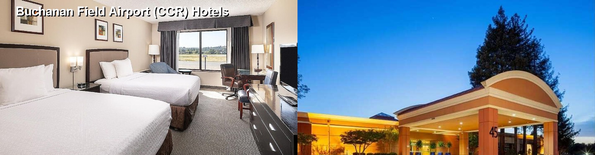 5 Best Hotels near Buchanan Field Airport (CCR)