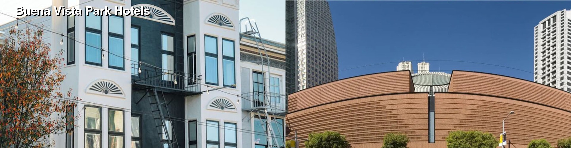 5 Best Hotels near Buena Vista Park