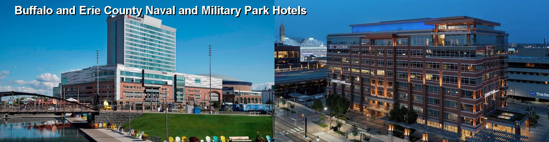5 Best Hotels near Buffalo and Erie County Naval and Military Park