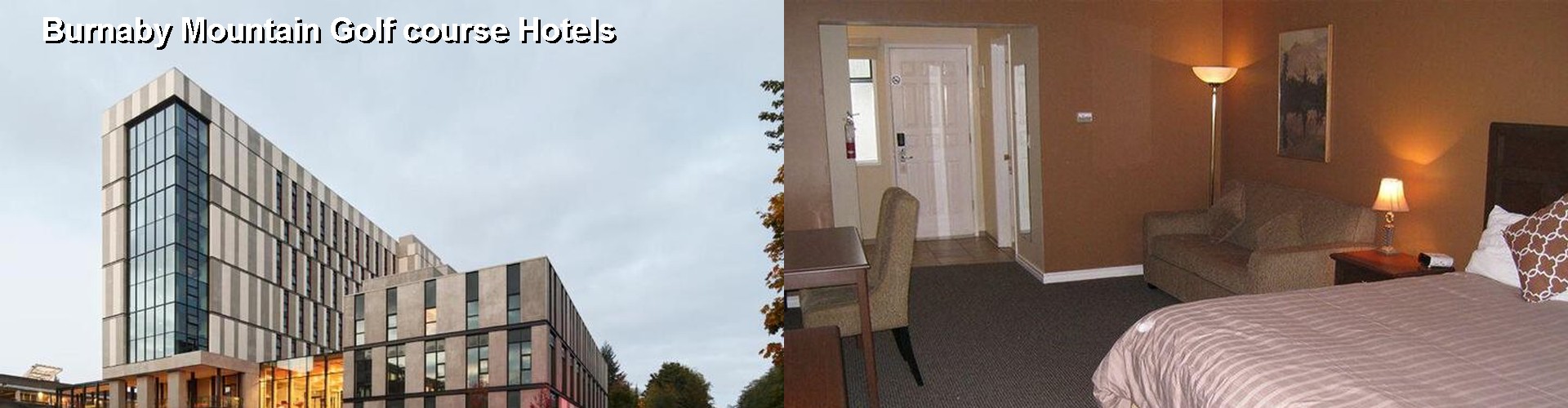 5 Best Hotels near Burnaby Mountain Golf course
