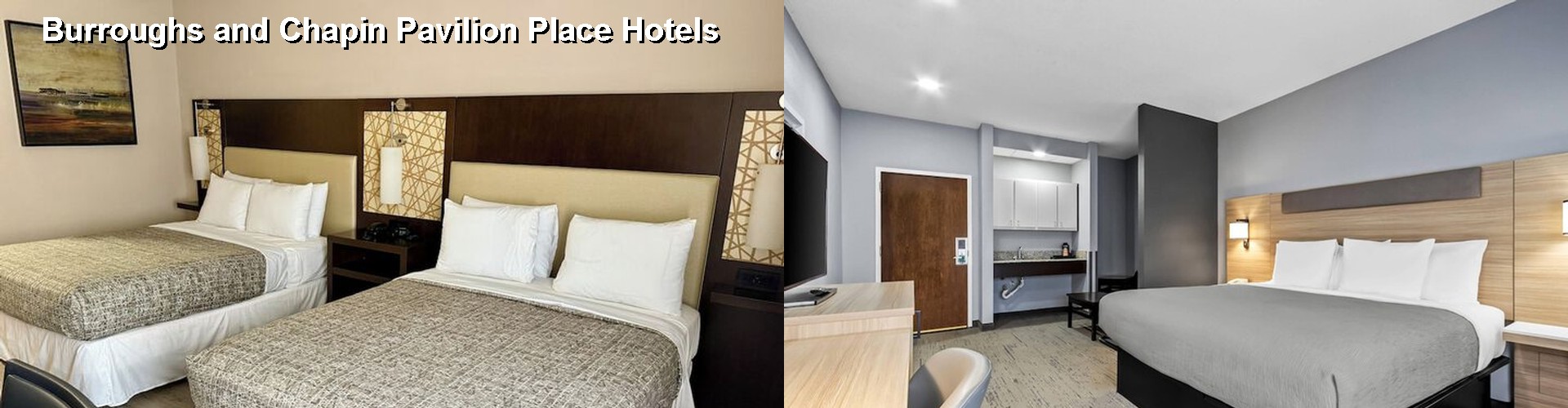 1 Best Hotels near Burroughs and Chapin Pavilion Place