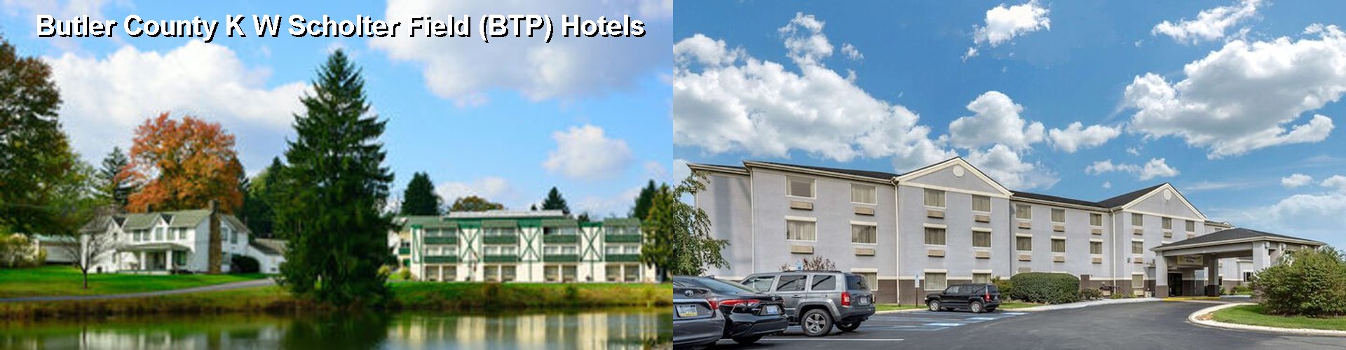 5 Best Hotels near Butler County K W Scholter Field (BTP)