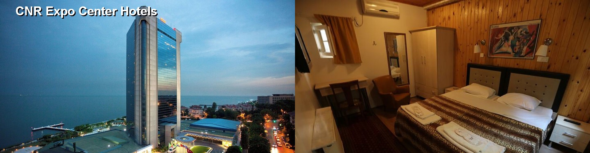 4 Best Hotels near CNR Expo Center