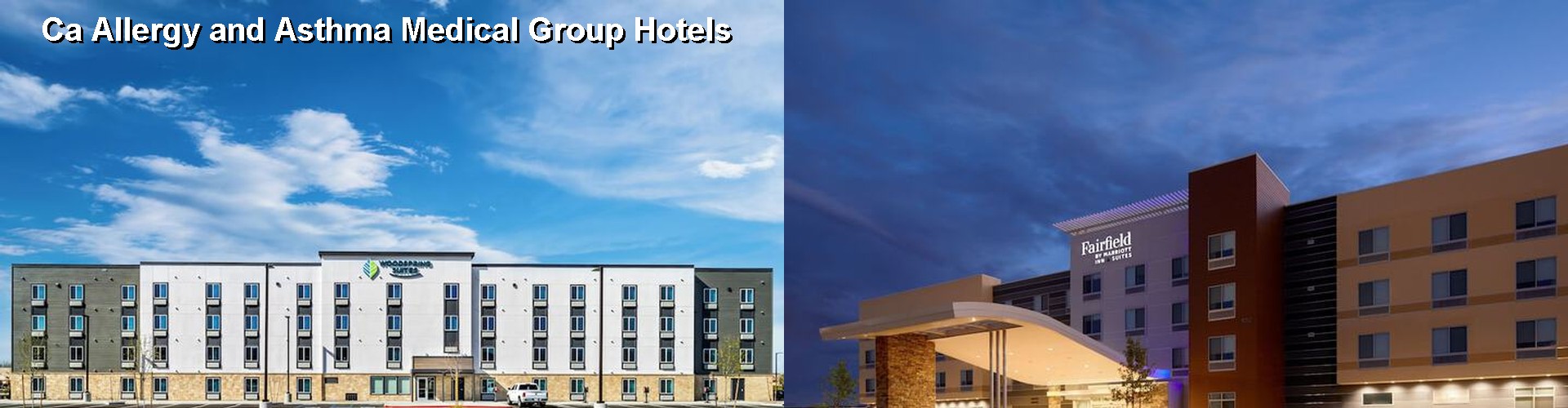 5 Best Hotels near Ca Allergy and Asthma Medical Group