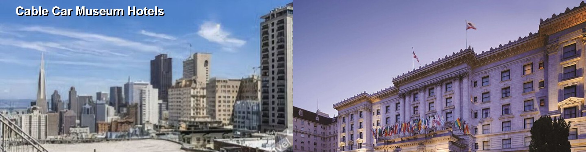 5 Best Hotels near Cable Car Museum