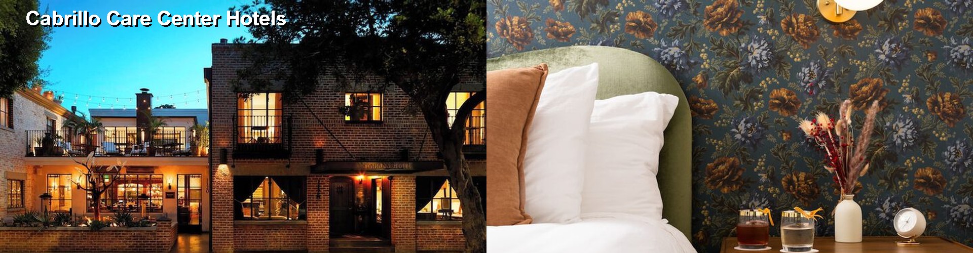 5 Best Hotels near Cabrillo Care Center