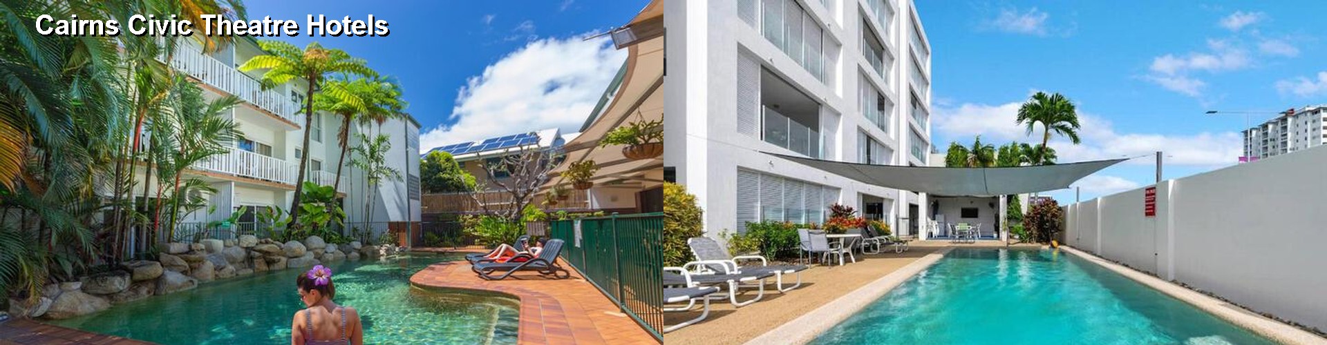 5 Best Hotels near Cairns Civic Theatre