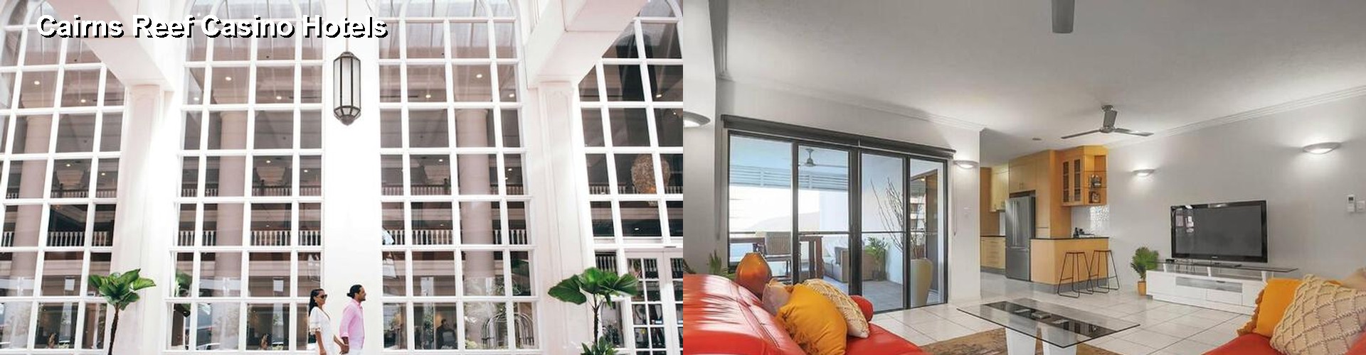 5 Best Hotels near Cairns Reef Casino