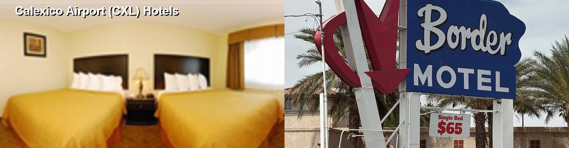 5 Best Hotels near Calexico Airport (CXL)