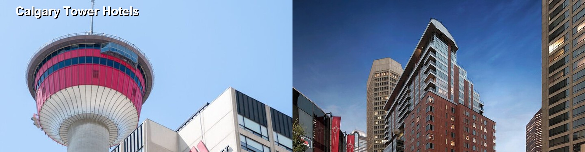 5 Best Hotels near Calgary Tower