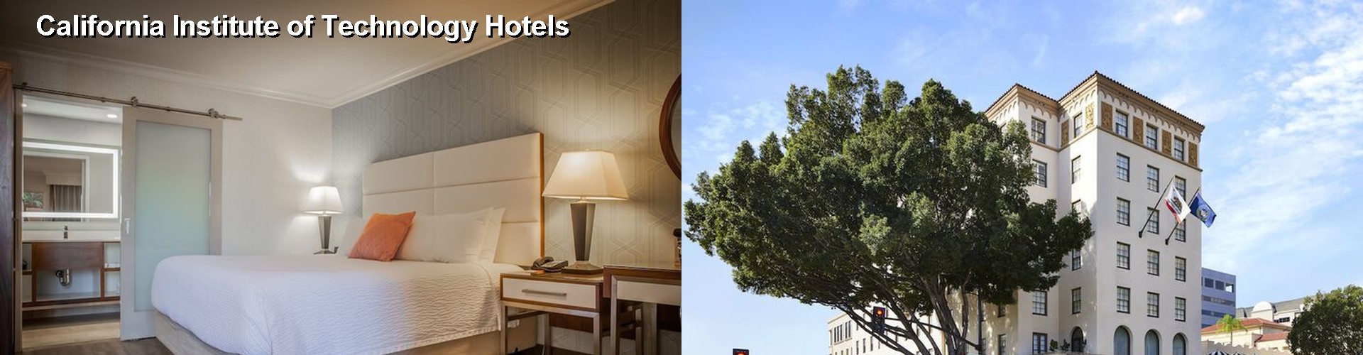 4 Best Hotels near California Institute of Technology