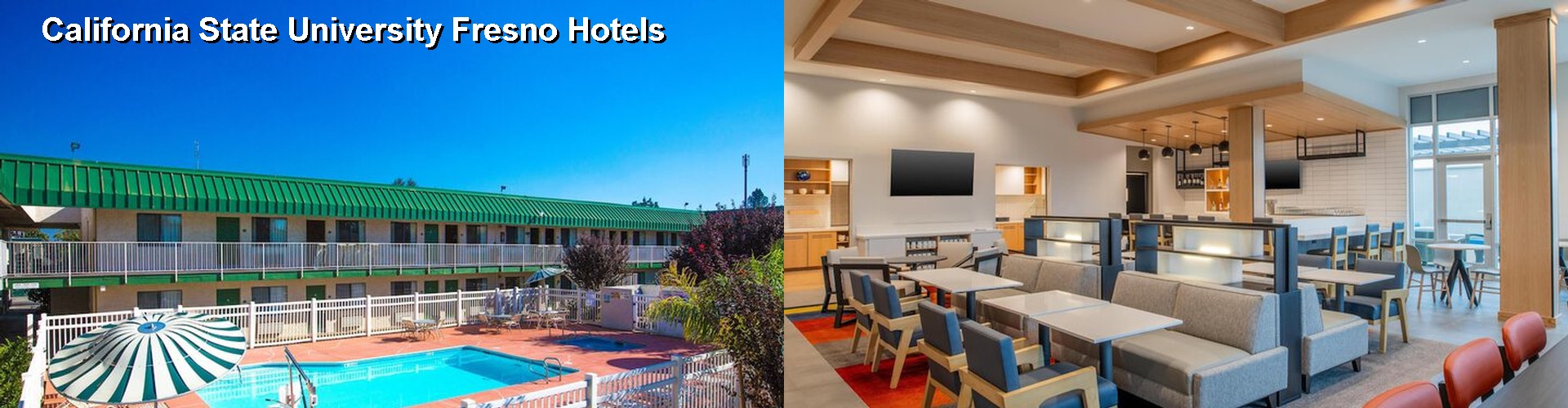 4 Best Hotels near California State University Fresno
