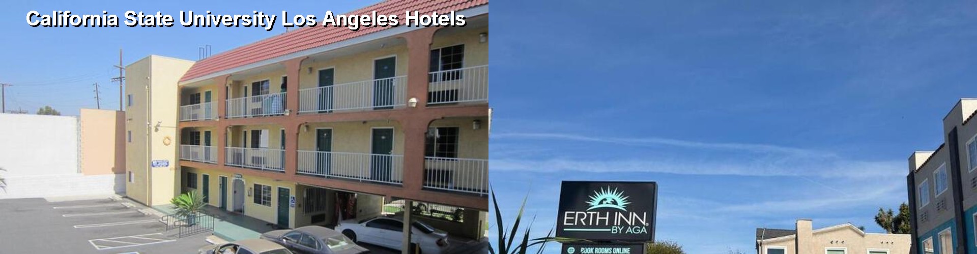 2 Best Hotels near California State University Los Angeles