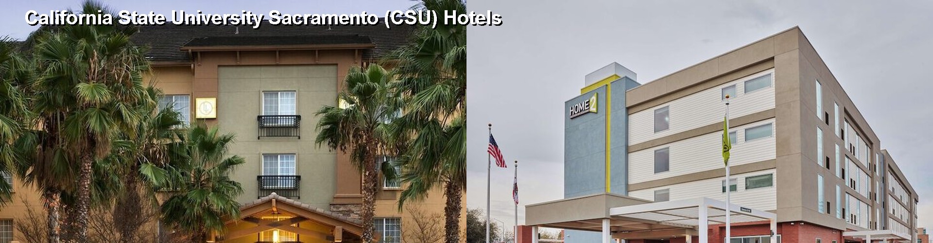 3 Best Hotels near California State University Sacramento (CSU)